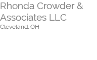 Rhonda Crowder &  Associates LLC Cleveland, OH    