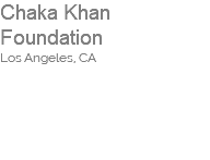 Chaka Khan Foundation Los Angeles, CA     